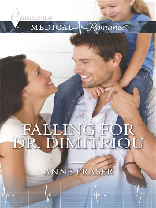 Title details for Falling for Dr. Dimitriou by Anne Fraser - Available